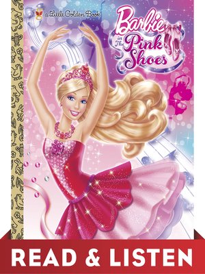cover image of Barbie in the Pink Shoes Little Golden Book